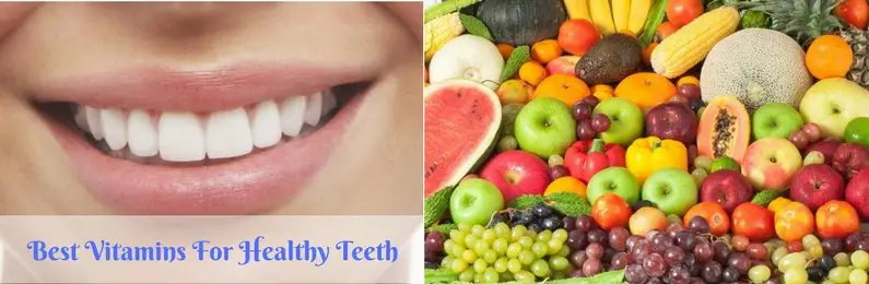 13 Essential Vitamins for Teeth