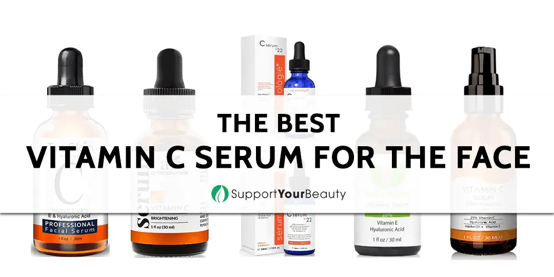Best Vitamin C Serum for the Face (Updated 2020)