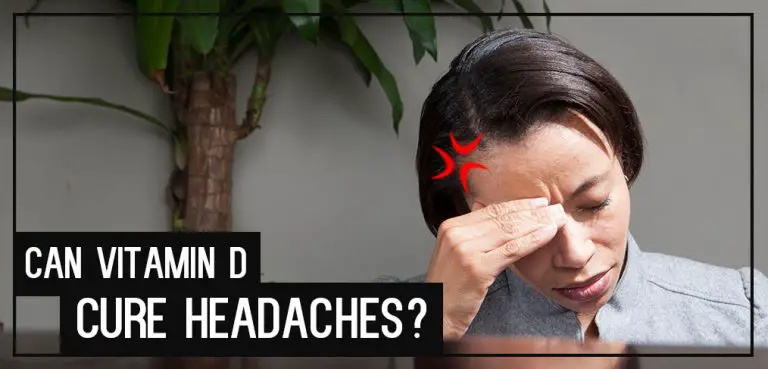 Can Vitamin D Cure Headaches?