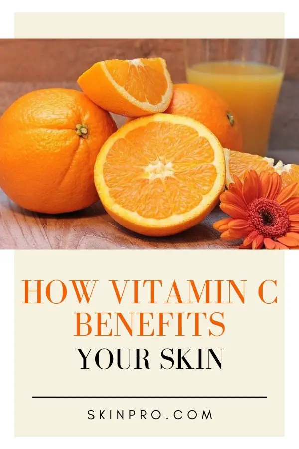 How Does Vitamin C Benefit Your Skin?