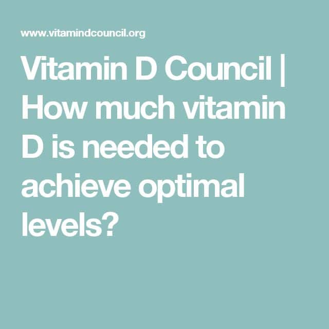 How much vitamin D is needed to achieve optimal levels?