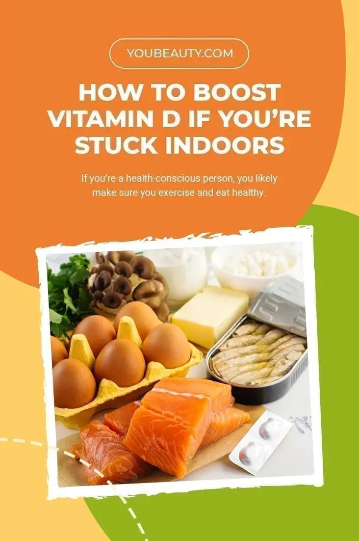 How to Boost Vitamin D If Youre Stuck Indoors: If youre ...