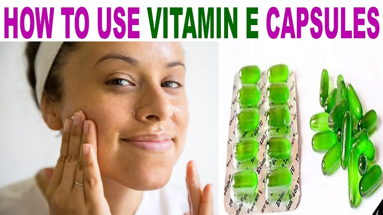 How to Use Vitamin E Capsules For Glowing Skin And Beauty ...