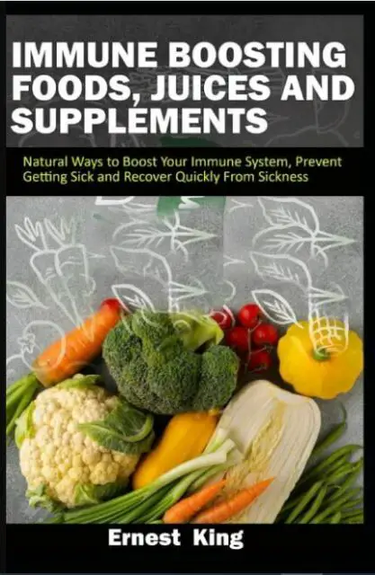 IMMUNE BOOSTING FOODS, JUICES AND SUPPLEMENTS Paperback ...