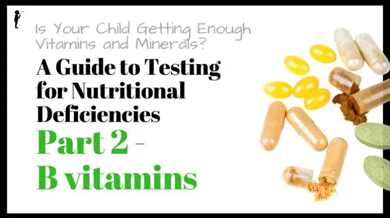 Is Your Child Getting Enough Vitamins and Minerals? A Guide to Testing ...