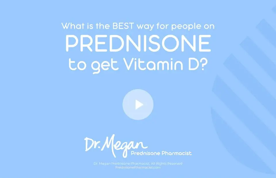 The BEST way to get vitamin D for people on Prednisone ...