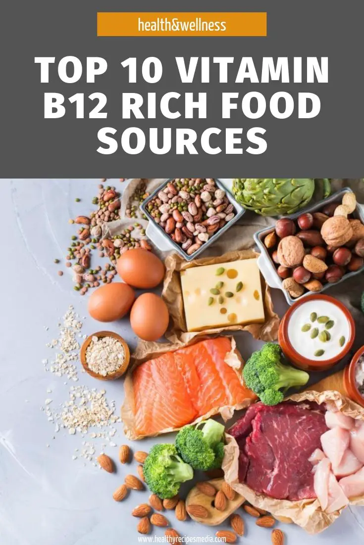 Top 10 Vitamin B12 Rich Food Sources