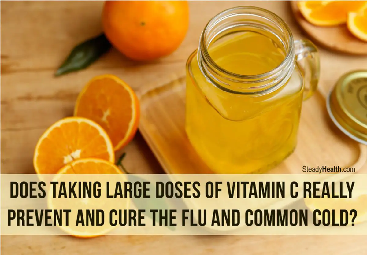 Truth Time: Does Taking Large Doses Of Vitamin C Really Prevent And ...