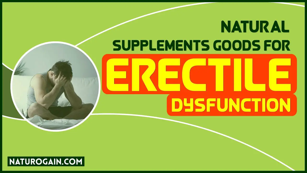 Vitamins and Natural Supplements Good for Erectile Dysfunction ...